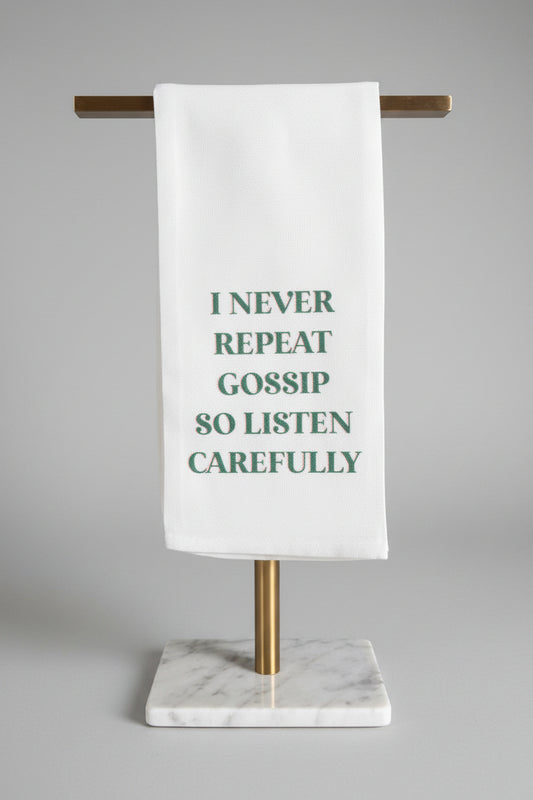I never repeat gossip